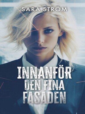 cover image of Innanför den fina fasaden
